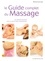 Wendy Kavanagh - Le Guide complet du Massage - Un manuel structuré pour un savoir-faire professionnel.