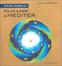 Sandrine Bataillard - Atelier Mandalas pour aider à méditer.