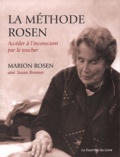 Marion Rosen et Susan Brenner - La méthode Rosen.