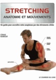 Craig Ramsay - Stretching - Un guide pour accroître votre souplesse par des étirements ciblés.