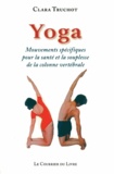 Clara Truchot - Yoga - Mouvements spécifiques pour la santé et la souplesse de la colonne vertébrale.