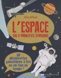 Clive Gifford - L'espace en 3 minutes chrono.