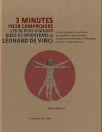Marina Wallace - Les 50 plus grandes idées et inventions de Léonard de Vinci.