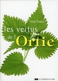 Yves Tissier - Les vertus de l'ortie.