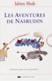 Idries Shah - Les aventures de Nasrudin - Coffret 3 volumes : Les Subtilités de l'inimitable Mulla Nasrudin ; Les Exploits de l'incomparable Mulla Nasrudin ; Les Plaisanteries de l'incroyable Mulla Nasrudin.