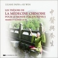Liliane Papin et Ke Wen - Les trésors de la médecine chinoise pour le monde d'aujourd'hui - Nourrir et allonger la vie.