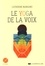 Caherine Mangano - Le yoga de la voix. 1 CD audio