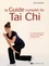 Dan Docherty - Le guide complet du Tai Chi - Un manuel structuré pour un savoir-faire professionnel.