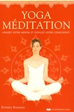 Stephen Sturgess - Yoga-Méditation - Apaisez votre mental et éveillez votre conscience.
