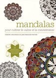 Jane Snedden Peever - Mandalas - Pour cultiver le calme et la concentration.