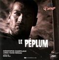 Christophe Champclaux et Linda Tahir Meriau - Le péplum. 1 DVD