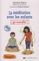 Candice Marro - La méditation avec les enfants, ça marche !. 1 CD audio