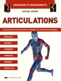 Michaël Jérome - Articulations - Renforcez vos articulations et protégez-les contre les blessures.