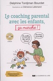 Delphine Bourdet - Le coaching parental avec les enfants, ça marche !. 1 CD audio MP3