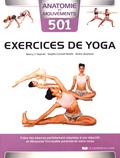 Nancy Hajeski et Sophie Cornish Keefe - 501 exercices de yoga - Créez des séances parfaitement adaptées à vos objectifs et découvrez l'incroyable potentiel de votre corps.