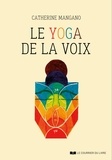 Catherine Mangano - Le yoga de la voix.