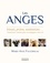 Marie-Ange Faugérolas - Les anges - Rituels, prières, méditations... De précieux soutiens pour accompagner votre vie.