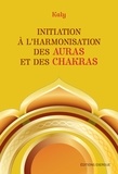  Kaly et  Kaly - Initiation à l'harmonisation des auras et des chakras.