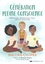 Mallika Chopra - Génération pleine conscience - Méditation, respiration, yoga : mon kit bien-être.