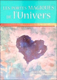 Vanessa Mielczareck et Brigitte Barberane - Les portes magiques de l'univers - Cartes oracle pour manifester une vie magique. Avec 54 cartes.