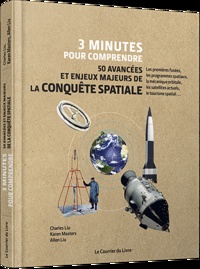 3 minutes pour comprendre 50 avancées et enjeux majeurs de la conquête spatiale