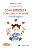 Florence Millot - Communiquer de façon non violente avec les enfants.