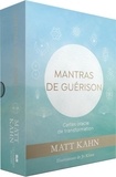 Matt Kahn - Mantras de guérison - Cartes oracle de transformation.