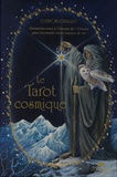 Cathy McClelland - Le Tarot cosmique - Connectez-vous à l'énergie de l'Univers pour accomplir votre mission de vie.