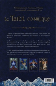 Le Tarot cosmique. Connectez-vous à l'énergie de l'Univers pour accomplir votre mission de vie