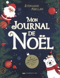 Stéphanie Abellan - Mon journal de Noël.