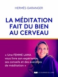Hermès Garanger - La méditation fait du bien au cerveau.