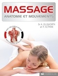 Peggy Altman et Abby Ellsworth - Massage : anatomie et techniques.