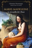 Christian Doumergue - Marie-Madeleine ou la quête de l'Ame.