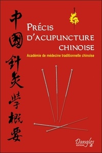 De médecine (pékin) Académie - Précis d'acupuncture chinoise.