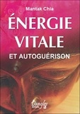 Mantak Chia - Énergie vitale et autoguérison.