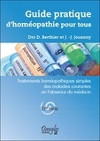 Jean-Jacques Jouanny et Daniel Berthier - Guide Pratique D'Homeopathie Pour Tous. Traitements Homeopathiques Simples Des Maladies Courantes En L'Absence Du Medecin.