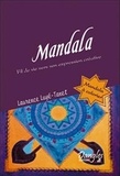 Laurence Luyé-Tanet - Mandala - Fil de vie vers son expression créatrice.