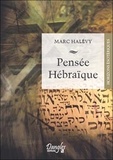 Marc Halévy - Pensée hébraïque.