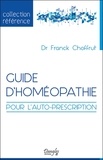 Franck Choffrut - Guide d'homéopathie - Pour l'autoprescription.