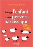 Yvonne Poncet-Bonissol - Protéger l'enfant face au pervers narcissique.