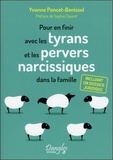 Yvonne Poncet-Bonissol - Pour en finir avec les tyrans et les pervers narcissiques dans la famille.