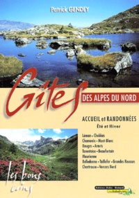 Patrick Gendey - Gîtes des Alpes du Nord - Accueil et randonnées, Eté et hiver.