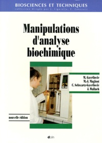 Claude Schwartz-Gavrilovic et Jean Wallach - Manipulations D'Analyse Biochimique. 3eme Edition.