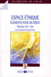 Emmanuel Hirsch et  Collectif - Espace Ethique. Elements Pour Un Debat, Travaux 1995-1996.