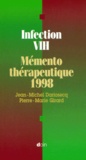Pierre-Marie Girard et Jean-Michel Darriosecq - Infection Vih. Memento Therapeutique 1998.