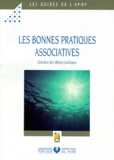 Bernard Labaute et  Collectif - Les Bonnes Pratiques Associatives. Direction Des Affaires Juridiques.