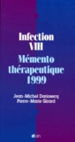Pierre-Marie Girard et Jean-Michel Darriosecq - Infection VIH - Mémento thérapeutique 1999.