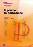 Jean-Léopold Micheli et  Collectif - Le Poumon Du Nouveau-Ne.
