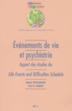 Tirril-O Harris et Michel Tousignant - Evenements De Vie Et Psychiatrie. Apport Des Etudes Du Life Events And Difficulties Schedule.