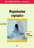 A-M Catesson et Daniel Robert - Biologie Vegetale. Volume 2, Organisation Vegetative, Edition 2000.